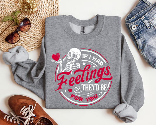 If I had feelings they’d be for you