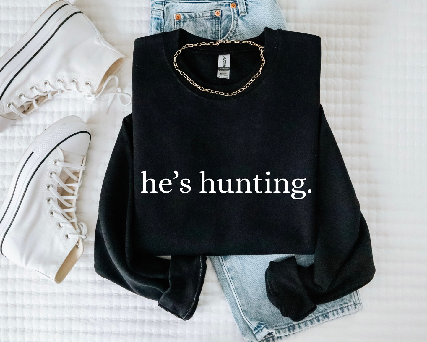 He’s hunting