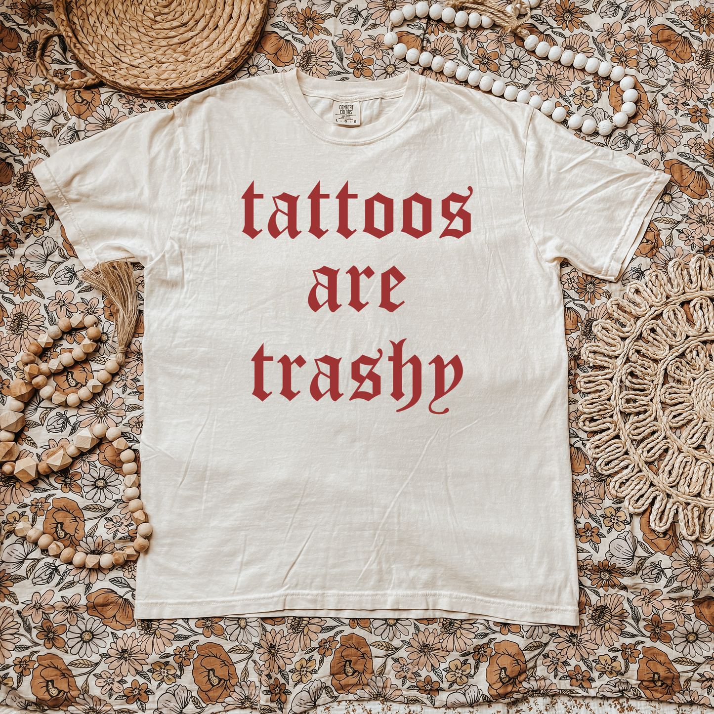 Tattoos are trashy
