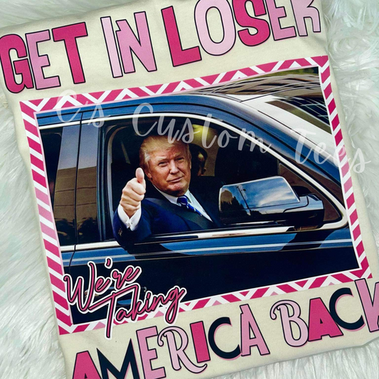 Get in loser -trump
