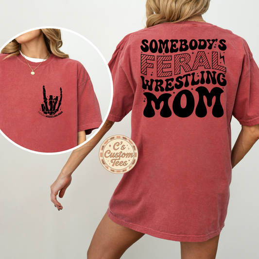Somebody’s feral wrestling mom