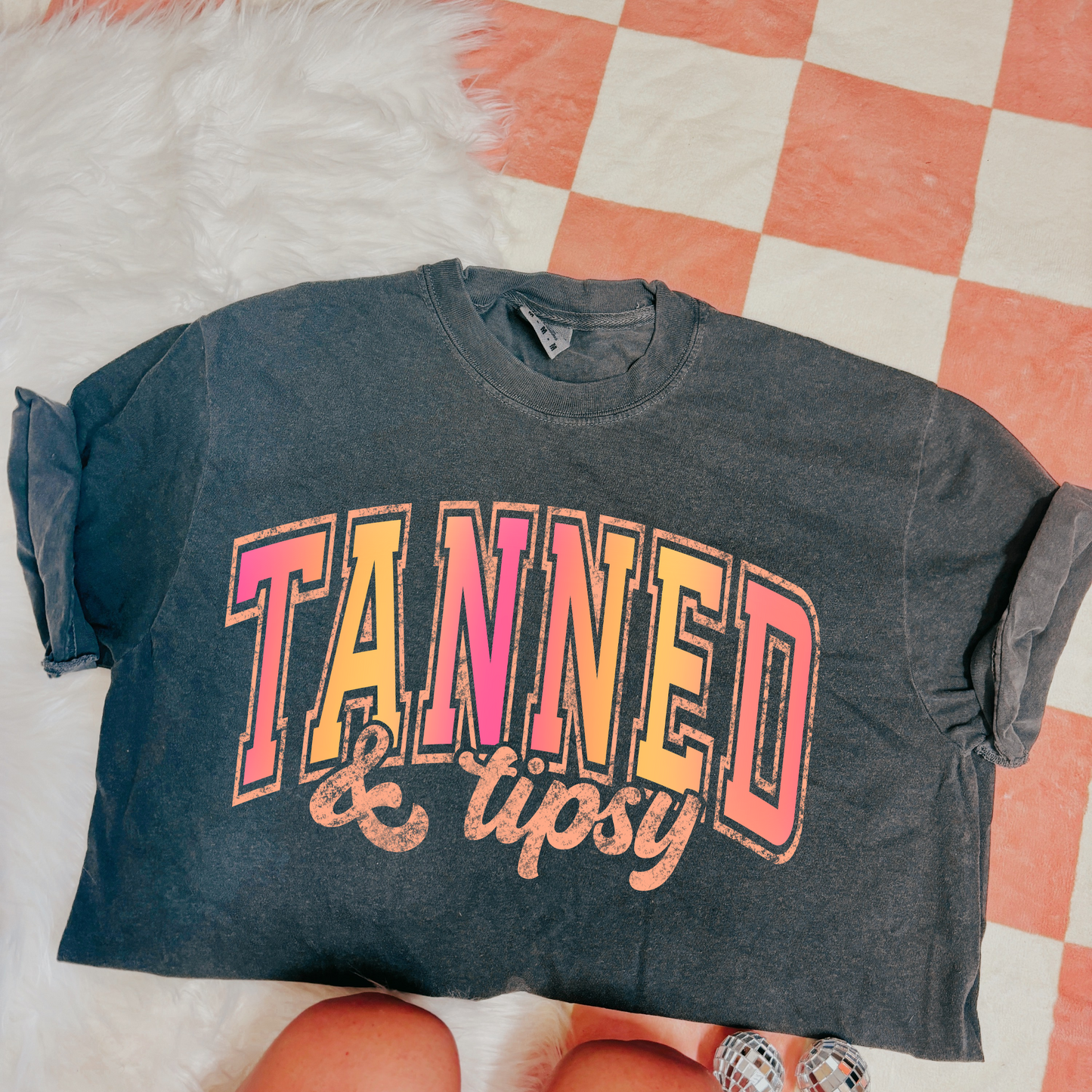 Tanned and tipsy