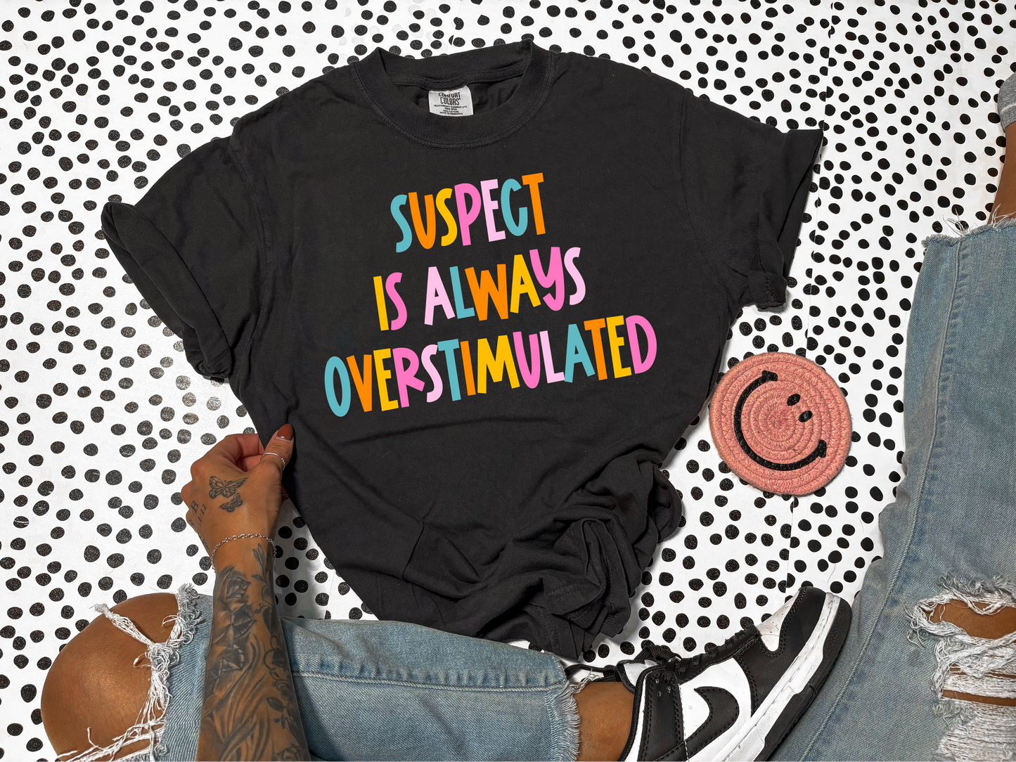 Suspect is overstimulated
