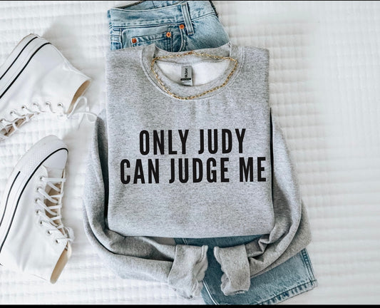 Only Judy can judge me