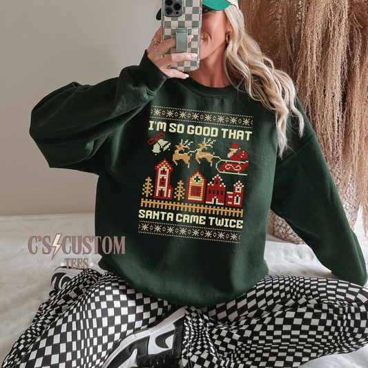 I’m so good Santa came twice