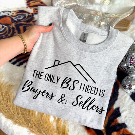 Only bs I need is buyers & sellers