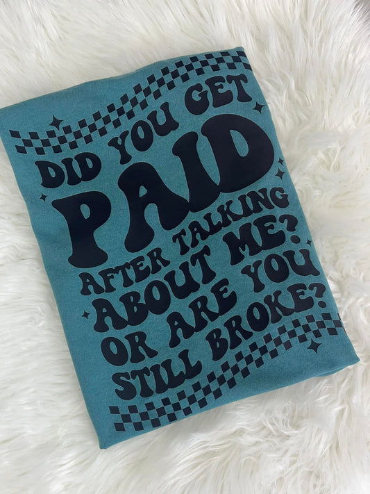 Do you get paid to talk about me