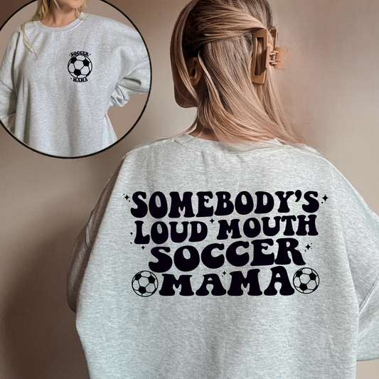Loud Mouth soccer Mama