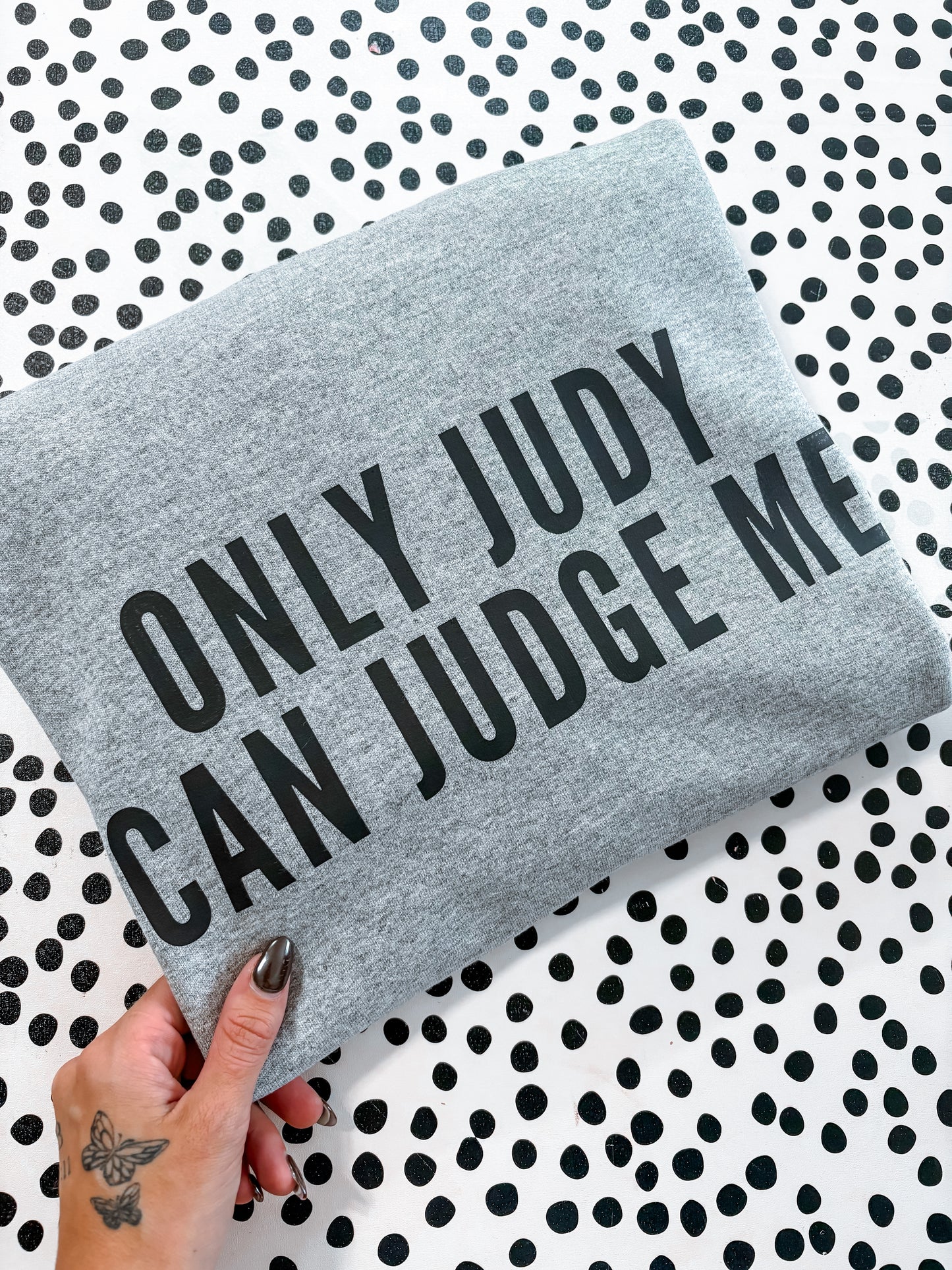 Only judy can judge me