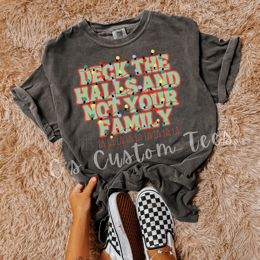 Deck the halls and not your family
