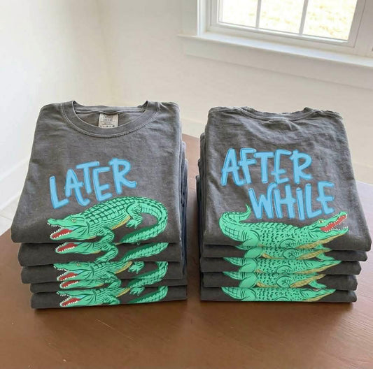 Later gator | after while- BLUE VERSION