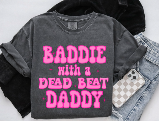 Baddie with a dead beat daddy