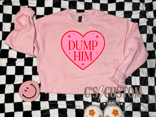 Dump him