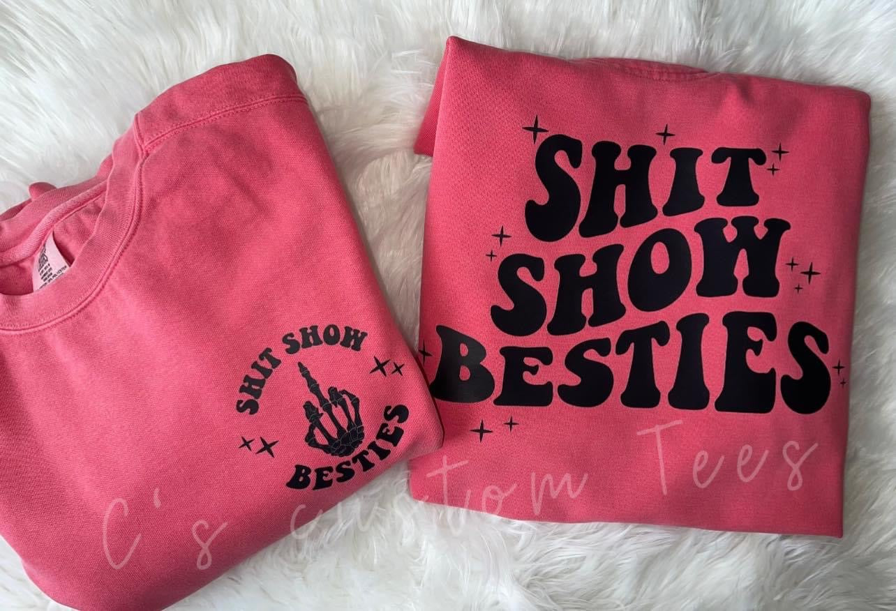 Shit show besties