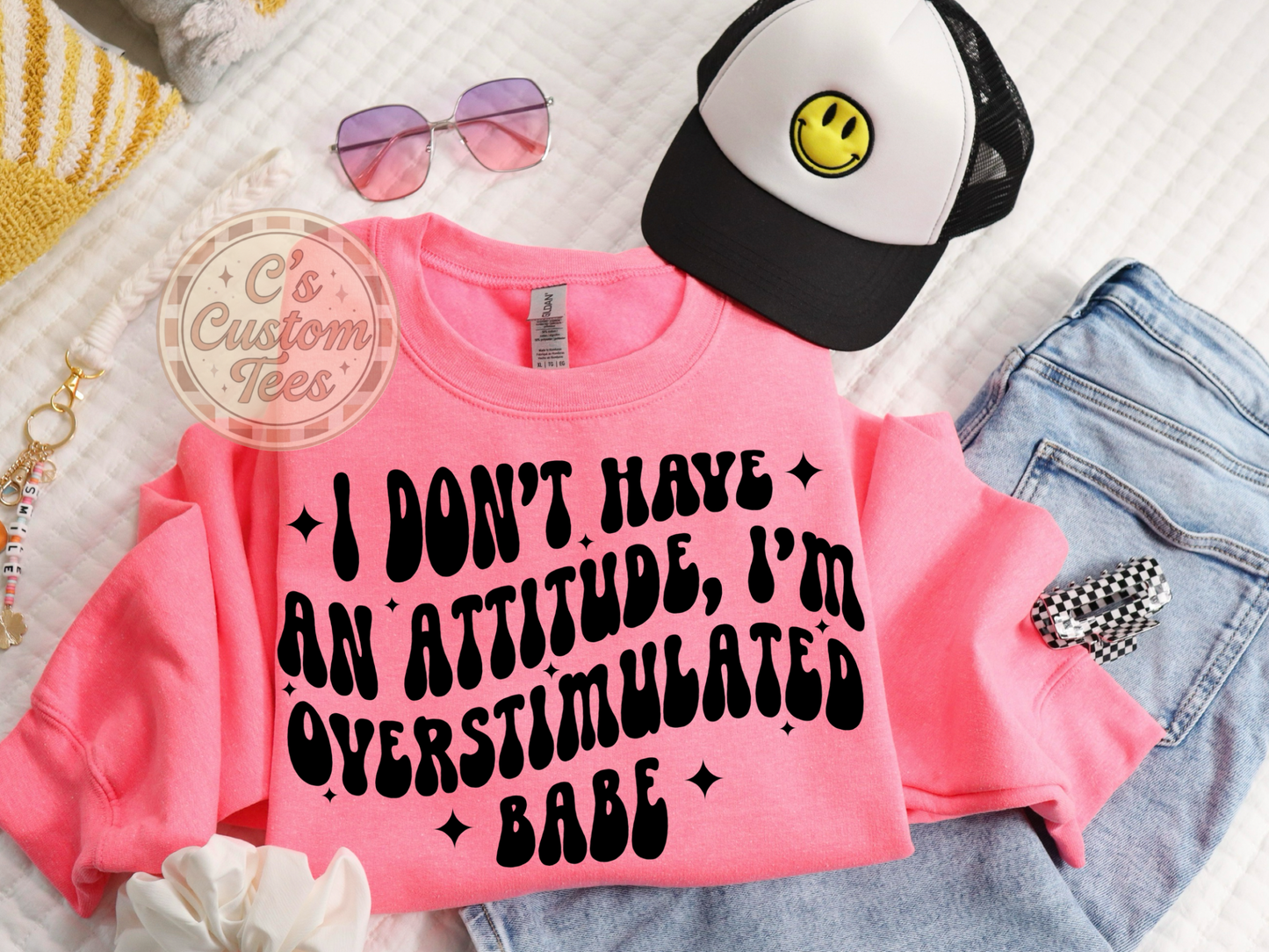 I’m overstimulated babe