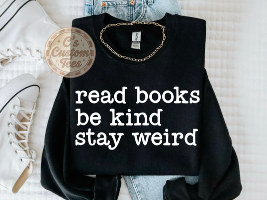 Read books be kind stay weird